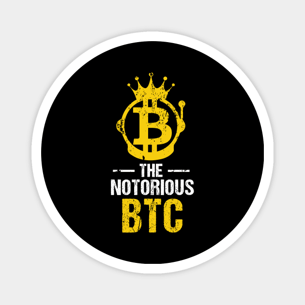 Funny The Notorious BTC Bitcoin Crypto Magnet by theperfectpresents